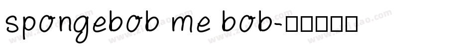 spongebob me bob字体转换